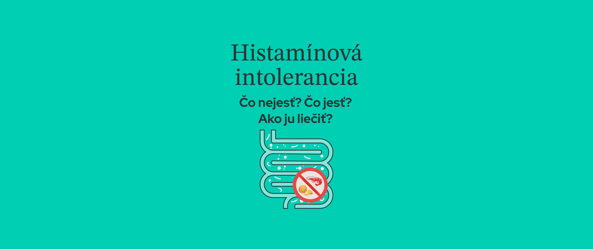 Histamínová intolerancia – čo nejesť, čo jesť a ako ju liečiť?
