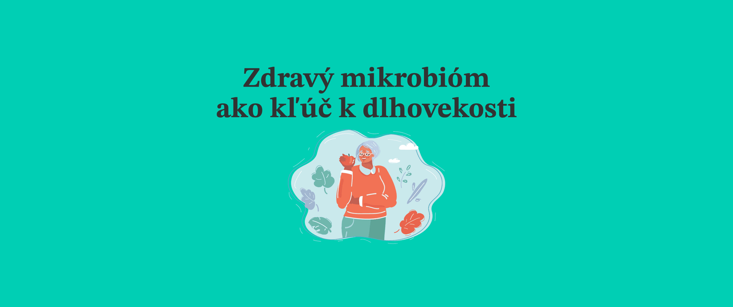 Zdravý mikrobióm: Kľúč k dlhému životu?